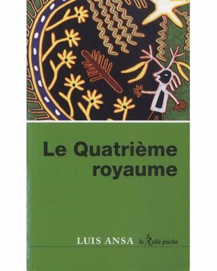 Le Quatrième royaume N. éd. - LUIS ANSA