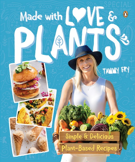 Made With Love and Plants - TAMMY FRY