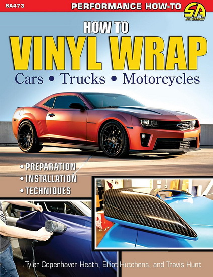 How to Vinyl Wrap Cars, Trucks, & Motorcycles - ELLIOT HUTCHENS