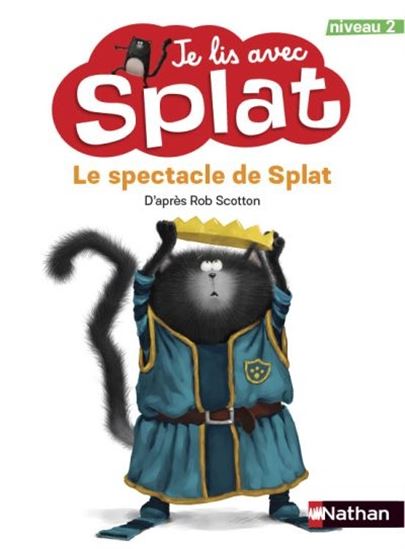 Le Spectacle de Splat - ROB SCOTTON - CHRIS STRATHEARN