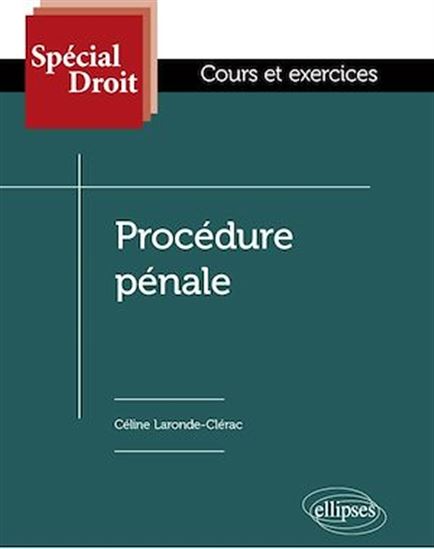 Procédure pénale - CÉLINE LARONDE-CLÉRAC