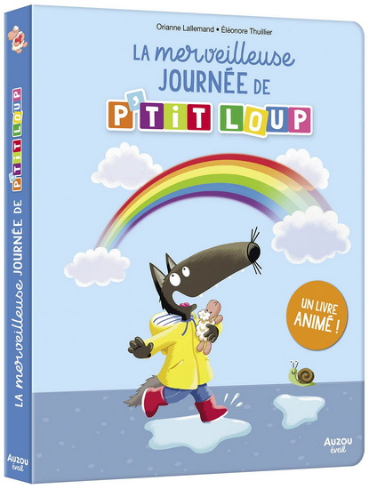 La Merveilleuse journée de P&#39;tit Loup - ORIANNE LALLEMAND - ELÉONORE THUILLIER