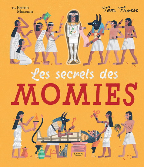 Les Secrets des momies - TOM FROESE