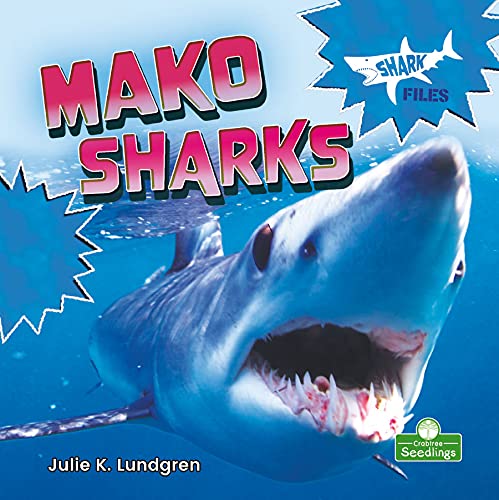 Mako Sharks - JULIE K LUNDGREN
