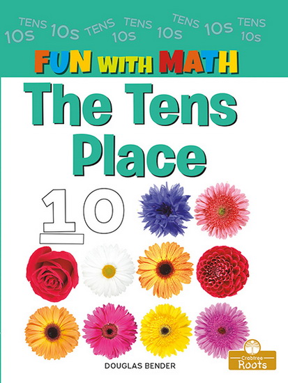 The Tens Place - DOUGLAS BENDER