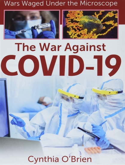 The War Against COVID-19 - CYNTHIA O'BRIEN