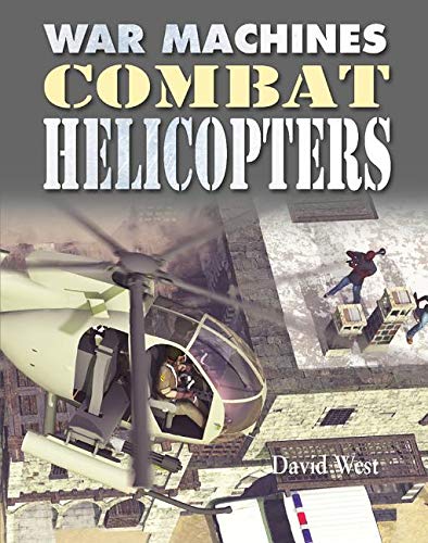 Combat Helicopters - DAVID WEST