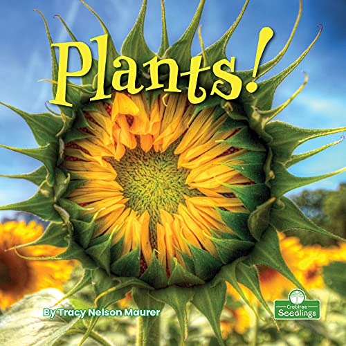 Plants! - TRACY NELSON MAURER