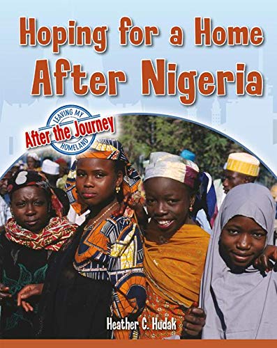 Hoping for a Home After Nigeria - HEATHER C HUDAK