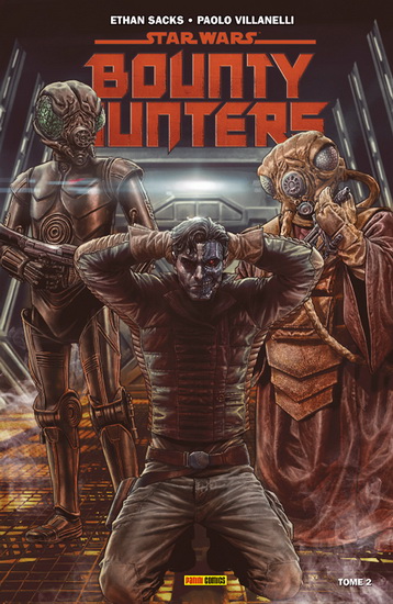 Star Wars : bounty hunters #02 - ETHAN SACKS - PAOLO VILLANELLI