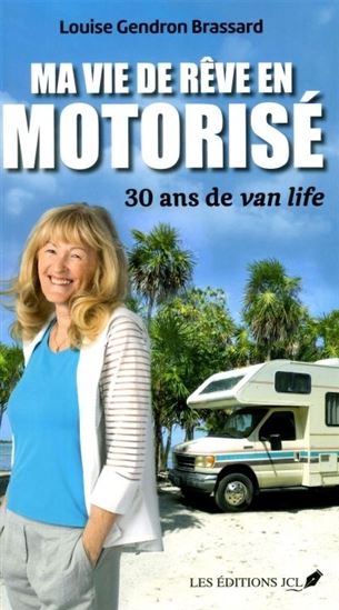 Ma vie en motorisé - LOUISE GENDRON BRASSARD