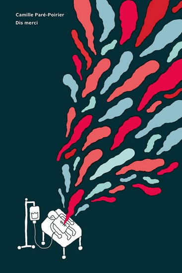 Dis merci - CAMILLE PARÉ-POIRIER