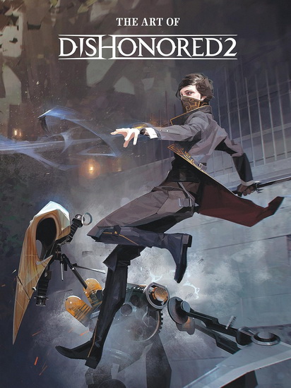The Art of Dishonored 2 - COLLECTIF