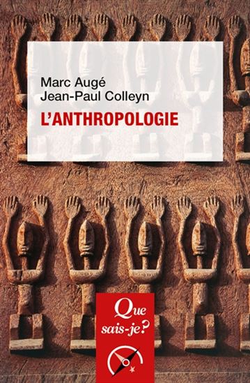 L'Anthropologie 4e éd. - MARC AUGÉ - JEAN-PAUL COLLEYN