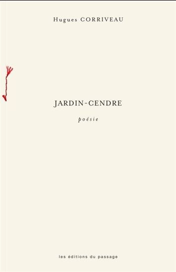 Jardin-cendre - HUGUES CORRIVEAU