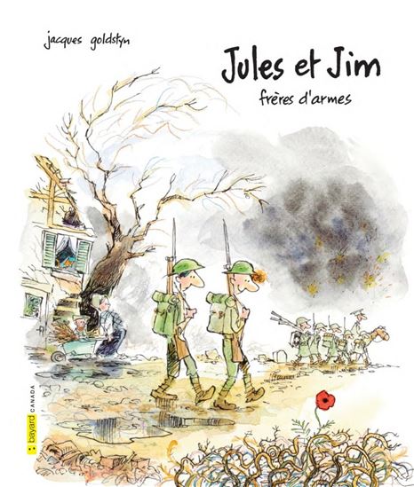 Jules et Jim : frères d&#39;armes - JACQUES GOLDSTYN