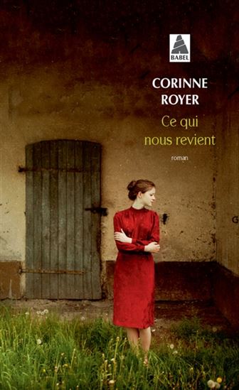 Ce qui nous revient - CORINNE ROYER