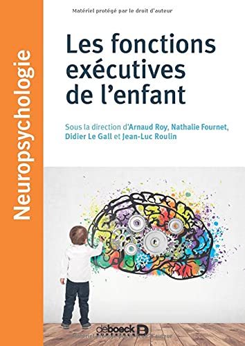 Les Fonctions exécutives de l'enfant - COLLECTIF