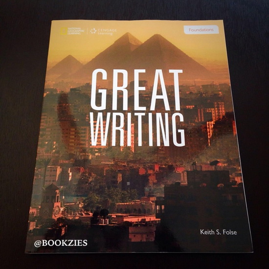 Great Writing Foundations - KEITH S FOLSE