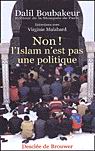 Non, l&#39;islam n&#39;est pas une politique! - DALIL BOUBAKEUR - VIRIGINIE MALABARD