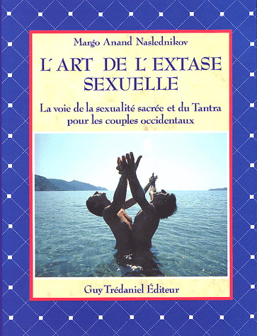 L'Art de l'extase sexuelle - NASLEDNIKOV M A