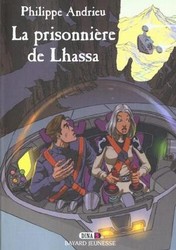 La Prisonnière de Lhassa - PHILIPPE ANDRIEU