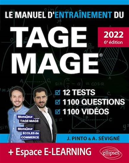 Le Manuel d’Entraînement du TAGE MAGE – 12 tests blancs + 1100 questions + 1100 vidéos - JOACHIM PINTO - ARNAUD SÉVIGNÉ