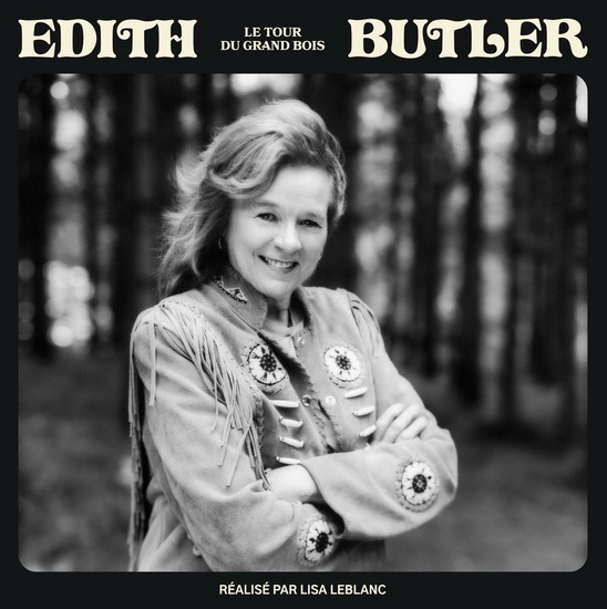 Le Tour du Grand Bois - EDITH BUTLER