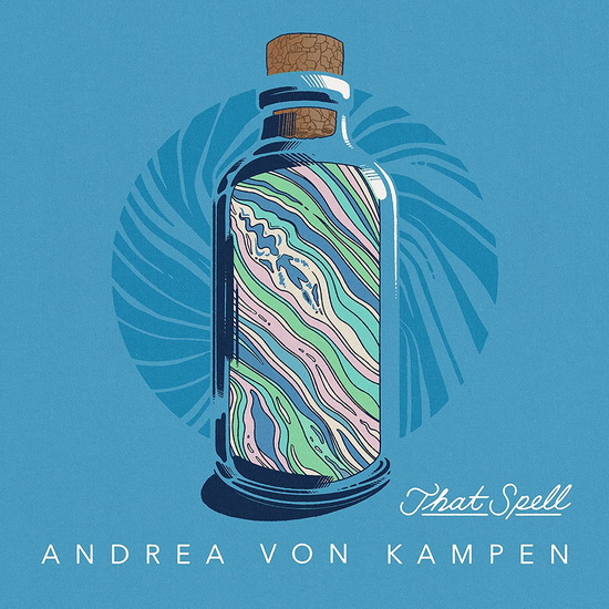 That Spell (Vinyle) - ANDREA VON KAMPEN