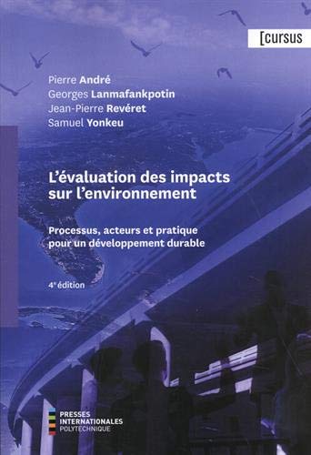 L'Évaluation des impacts sur l'environnement : processus, acteurs et pratique pour un développement durable - COLLECTIF