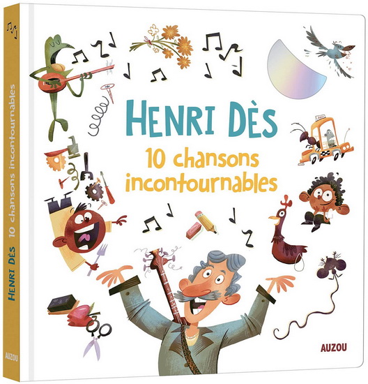 Les 10 chansons incontournables d&#39;Henri Dès + CD - KYLE BECKETT