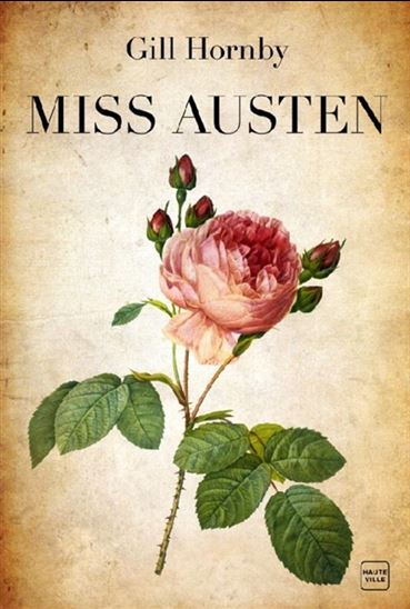 Miss Austen - GILL HORNBY