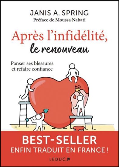 Après l&#39;infidélité, le renouveau : panser ses blessures et refaire confiance - JANIS A SPRING