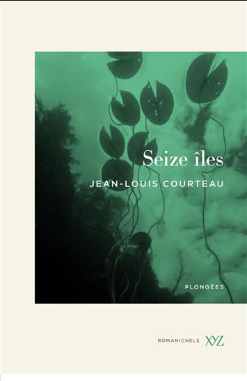 Seize îles - JEAN-LOUIS COURTEAU