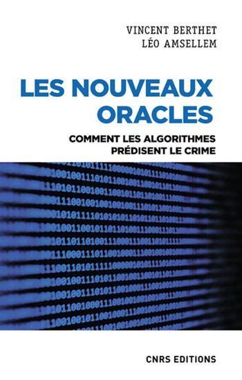 Les Nouveaux oracles : la justice à l'ère des algorithmes - LÉO AMSELLEM - VINCENT BERTHET
