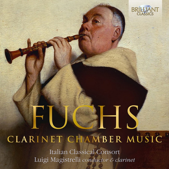 Fuchs: Clarinet Chamber Music - ROBERT FUCHS