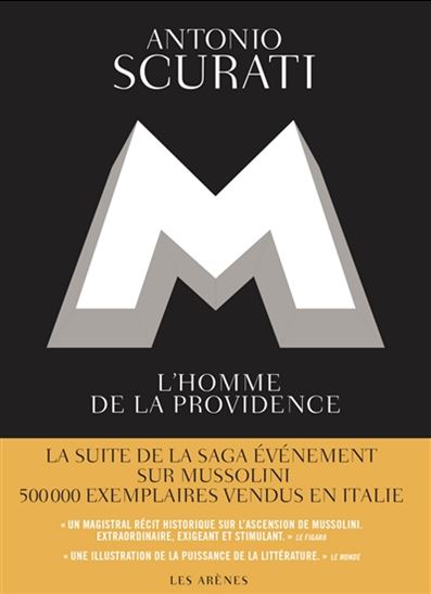 M, l&#39;homme de la providence - ANTONIO SCURATI