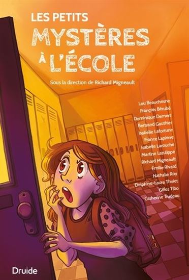 Les Petits mystères à l&#39;école - RICHARD MIGNEAULT & AL