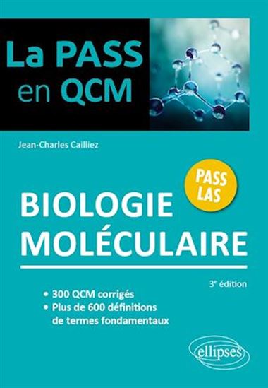 Biologie moléculaire. 3e éd. - JEAN-CHARLES CAILLIEZ