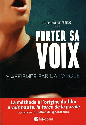 Porter sa voix : s&#39;affirmer par la parole - STÉPHANE DE FREITAS