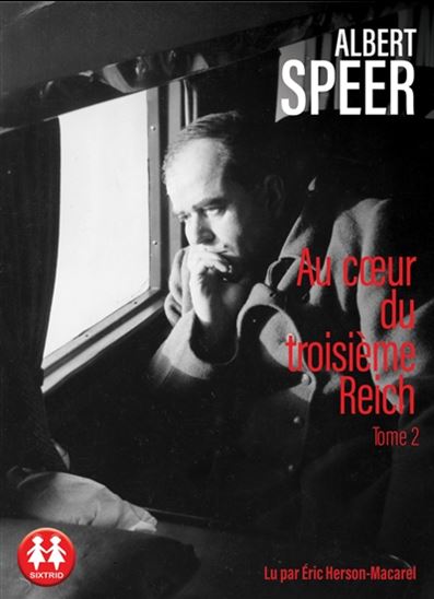 Au coeur du Troisième Reich #02 (CD MP3) - ALBERT SPEER
