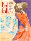 Le Bal des folles - VÉRONIQUE CAZOT & AL