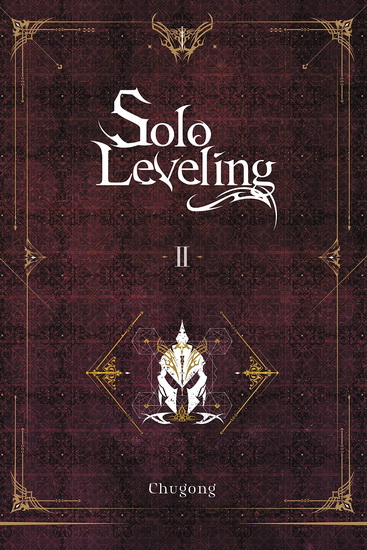 Solo Leveling, Vol. 2 (novel) - CHUGONG