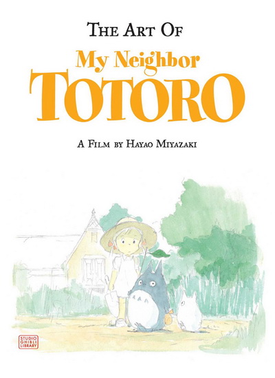 Art of My Neighbor Totoro - HAYAO MIYAZAKI