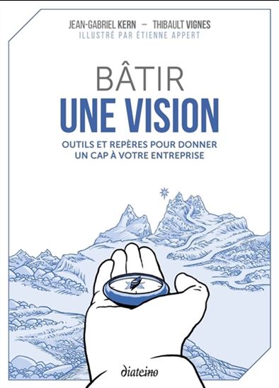 Bâtir une vision - THIBAULT VIGNES - JEAN-GABRIEL KERN