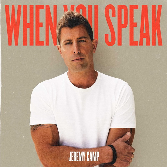 When You Speak - JEREMY CAMP