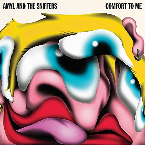 Comfort To Me - AMYL AND THE SNIFFERS