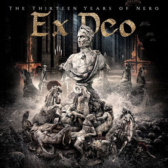 The Thirteen Years Of Nero - EX DEO