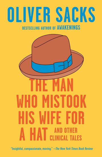 The Man Who Mistook His Wife for a Hat - OLIVER SACKS