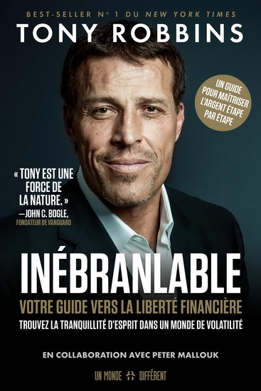 Inébranlable : votre guide vers la liberté financière - TONY ROBBINS